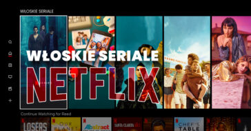 Co być powiedział na najciekawsze włoskie seriale Netflix? Przekonaj się sam, skąd bierze się tak duża popularność włoskich produkcji na Netflixie. włoskie produkcje włoskie seriale Netflix