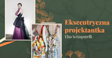 Chcesz dowiedzieć się kim była Elsa Schiaparelli? Przeczytaj artykuł, aby poznać jej historię oraz dalsze losy Domu Mody Schiaparelli.