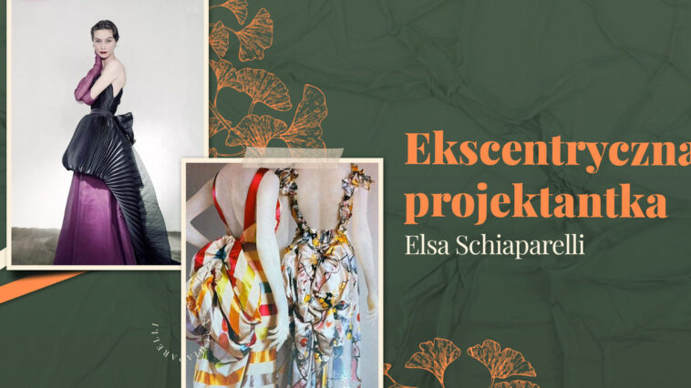 Chcesz dowiedzieć się kim była Elsa Schiaparelli? Przeczytaj artykuł, aby poznać jej historię oraz dalsze losy Domu Mody Schiaparelli.