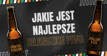 Chcesz spróbować piwa w Irlandii? Nie wiesz jakie jest najlepsze irlandzkie piwo? Zapoznaj się z naszą listą irlandzkich piw i wybierz coś dla siebie!