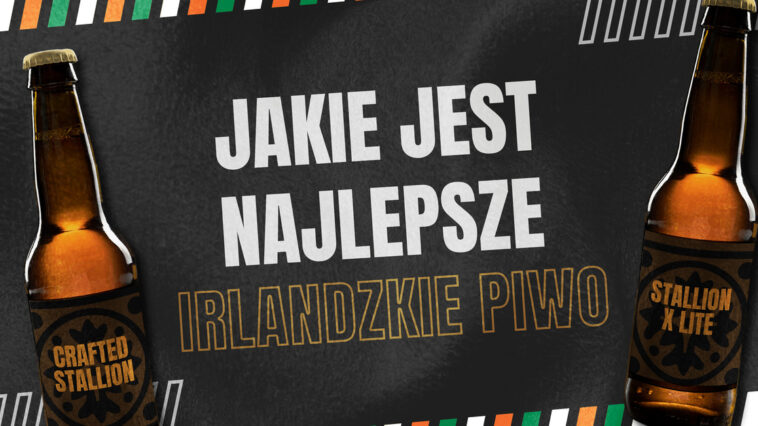 Chcesz spróbować piwa w Irlandii? Nie wiesz jakie jest najlepsze irlandzkie piwo? Zapoznaj się z naszą listą irlandzkich piw i wybierz coś dla siebie!