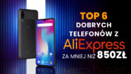 Czy warto kupić telefon na Aliexpress? Przychodzimy z pomocą. Przygotowaliśmy 6 najlepszych telefonów na Aliexpress. Aliexpress - telefony poniżej 1000 zł!