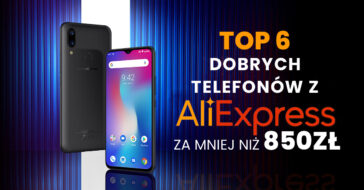 Czy warto kupić telefon na Aliexpress? Przychodzimy z pomocą. Przygotowaliśmy 6 najlepszych telefonów na Aliexpress. Aliexpress - telefony poniżej 1000 zł!