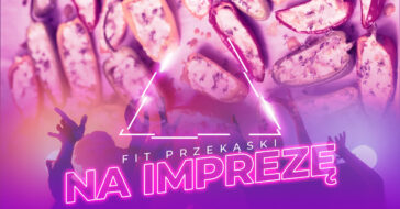 Znudziło Ci się jedzenie chipsów i orzeszków? Poznaj nasze propozycje na fit przekąski na imprezę i zaskocz swoich znajomych przy następnym spotkaniu!