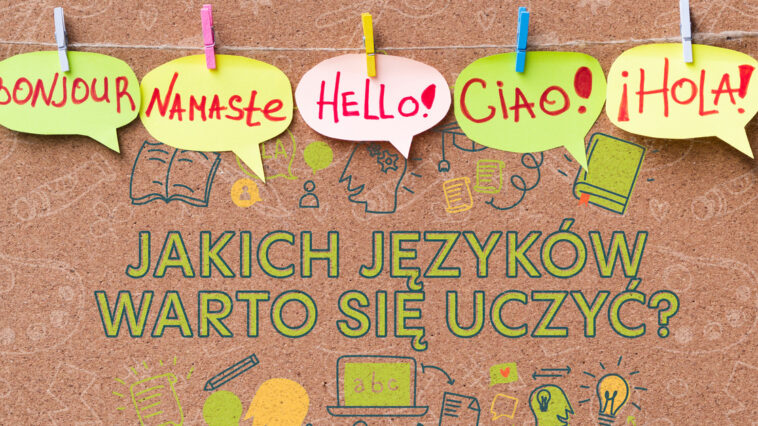 Chcesz poznać najlepsze języki do nauki? Ale właściwie jakich języków warto się uczyć? Dzięki naszemu artykułowi poznasz ich aż 9!