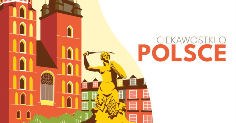 Mało znane ciekawostki o Polsce