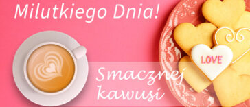 Dzień dobry, miłego dnia na wesoło. Pobierz urocze kartki i dowiedz się skąd wzięło się wyrażenie Have a nice day. Miłego dzionka i smacznej kawusi