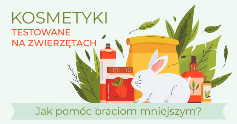 Kosmetyki testowane na zwierzętach otaczają nas każdego dnia — sprawdź, jak możesz przyczynić się do zaprzestania tych okrutnych metod.