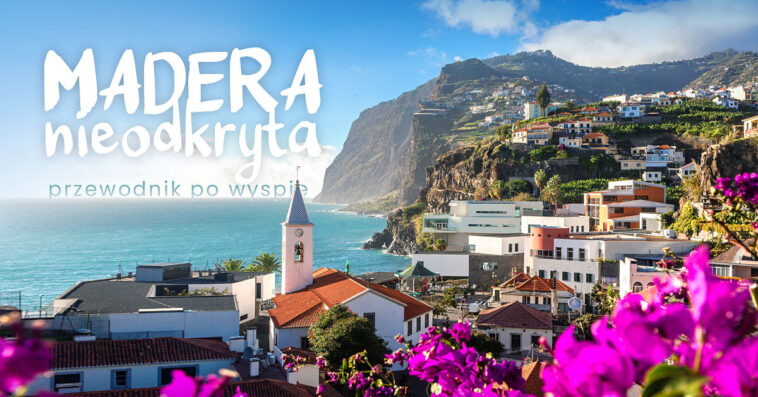 W tym przewodniku po wyspie Madera poznasz miejsca mało popularne, ale warte odwiedzenia i dowiesz się gdzie zjeść prawdziwe lokalne przysmaki.