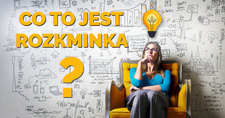 Rozkminka może Cię dopaść w każdym momencie. Masz jakieś nurtujące pytanie? Chcesz zabłysnąć przed znajomymi ciekawą wiedzą? Sprawdź co to jest rozkminka!