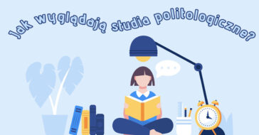 Rozważasz pójście na studia politologiczne? Przeczytaj ten artykuł i przekonaj się co mają ci do zaoferowania nauki polityczne!