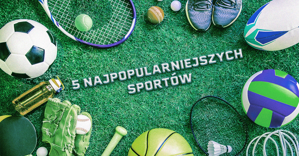 Top 5 sportów popularnych na świecie wśród fanów