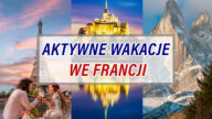 Planujesz wakacje we Francji? Chcesz je spędzić aktywnie? Przeczytaj ten artykuł i dowiedz się jakie 4 propozycje na wypoczynek przedstawiamy.