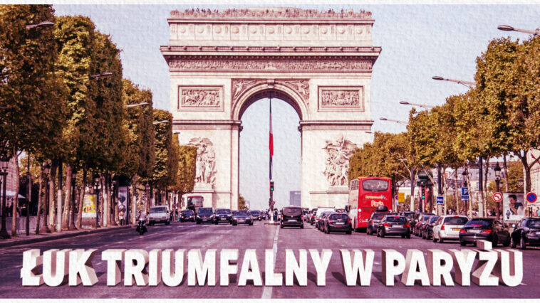 Czy wiesz kiedy i jak powstał Łuk Triumfalny w Paryżu? Ile kosztuje wstęp? Przeczytaj nasz artykuł, aby się tego dowiedzieć!