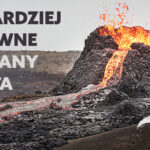Czy wiesz które wulkany świata są najbardziej aktywne? Czy często wybuchają i kiedy miały swoją ostatnią erupcję? Odpowiedzi znajdziesz w tym artykule!