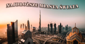 Czy wiesz jakie miasta na świecie są najdroższe do życia? Planujesz przeprowadzkę za granicę? Przeczytaj ten artykuł i dowiedz się gdzie są najwyższe ceny!