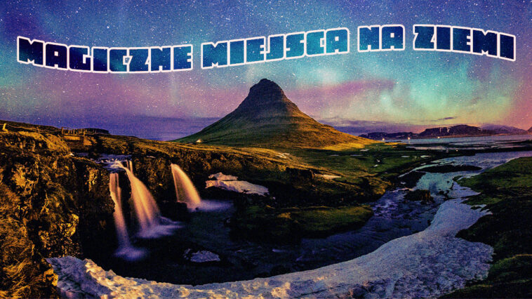 Czy są magiczne miejsca na ziemi? w Europie i USA? Jeśli ich nie znasz, zapraszamy do przeczytania tego artykułu. Musisz ich poznać!